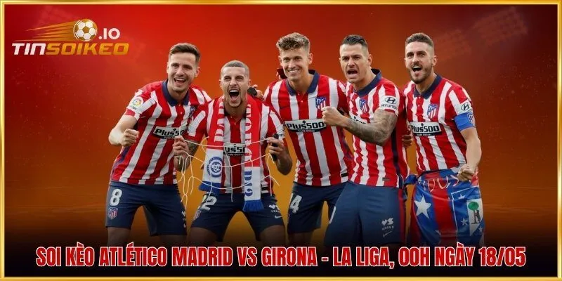 Atlético Madrid vs Girona
