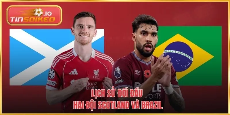 Lịch sử đối đầu Scotland và Brazil