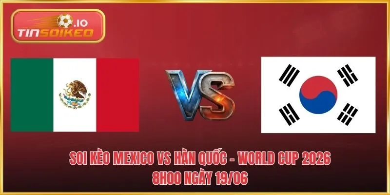 Mexico vs Hàn Quốc