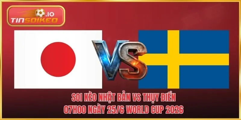 Nhật Bản vs Thụy Điển